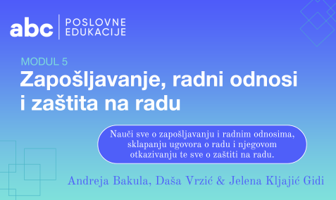 Zapošljavanje, radni odnosi i zaštita na radu I MODUL 5 | Akademija za poduzetnike I