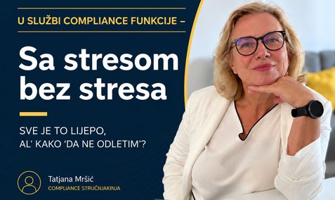 U SLUŽBI COMPLIANCE FUNKCIJE – Sa stresom bez stresa