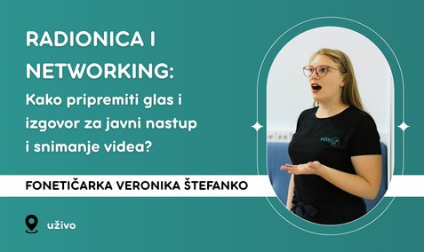 RADIONICA I NETWORKING: Kako pripremiti glas i izgovor za javni nastup i snimanje videa?