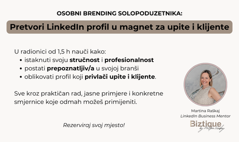 Osobni branding solopoduzetnika: Pretvori LinkedIn profil u magnet za upite i klijente