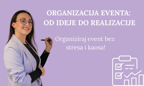 Organizacija eventa: Od ideje do realizacije